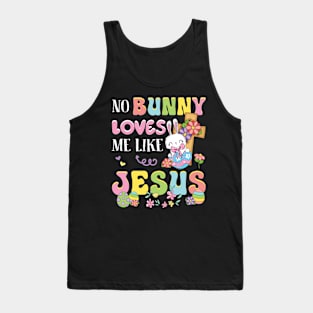 No Bunny Loves Me Like Jesus Easter Day Gift For Women Tank Top